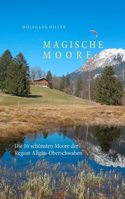 Magische Moore - Wolfgang Hiller