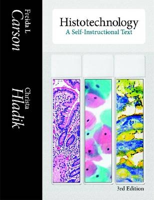 Histotechnology - Freida L. Carson, Christa Hladik