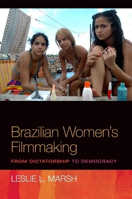 Brazilian Women's Filmmaking - Leslie Marsh