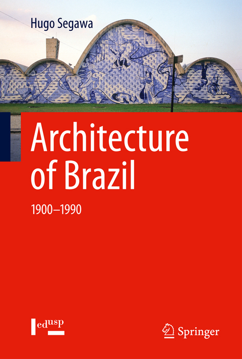 Architecture of Brazil - Hugo Segawa