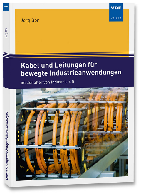 Kabel und Leitungen für bewegte Industrieanwendungen - Jörg Bör