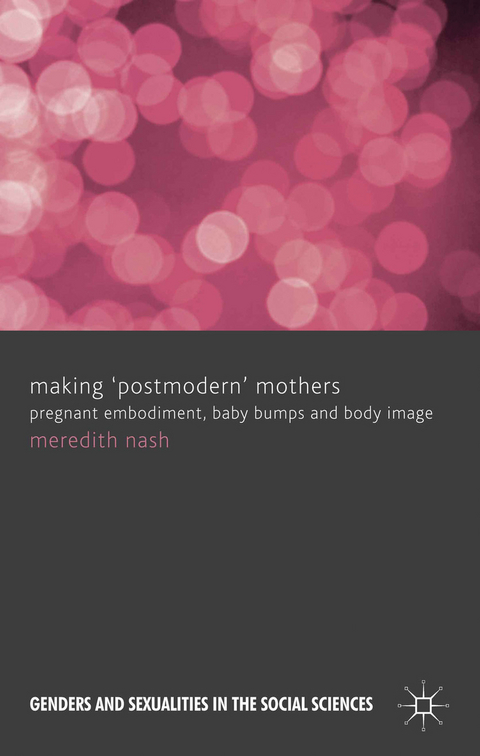 Making 'Postmodern' Mothers - M. Nash