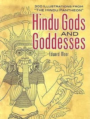 Hindu Gods and Goddesses - Edward Moor