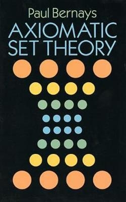 Axiomatic Set Theory -  Bernays Paul