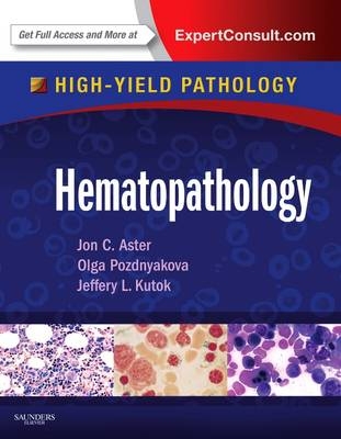 Hematopathology E-Book - Jon C Aster, Olga Pozdnyakova, Jeffery L Kutok