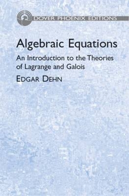 Algebraic Equations - Edgar Dehn