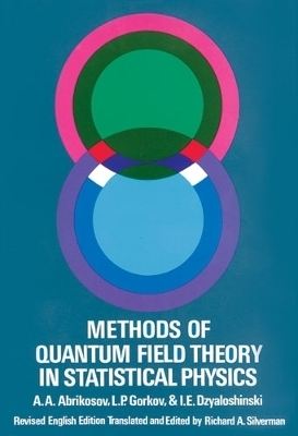 Methods of Quantum Field Theory in Statistical Physics - A.A. Abrikosov, et al