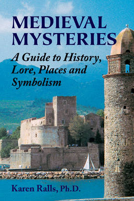 Medieval Mysteries - Karen Ralls