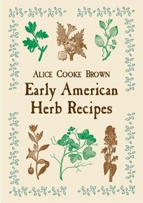 Early American Herb Recipes - Brown Brown