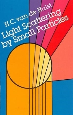 Light Scattering by Small Particles - H. C. Van De