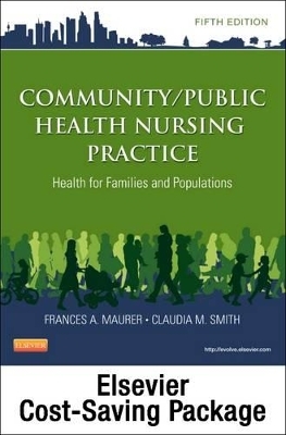 Community/Public Health Nursing Online for Community/Public Health Nursing Practice (User Guide, Access Code and Textbook Package) - Frances A Maurer, Claudia M Smith