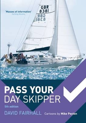 Pass Your Day Skipper - David Fairhall, Mike Peyton