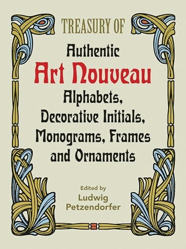 Treasury of Authentic Art Nouveau - Alan Weissman, Ludwig Petzendorfer