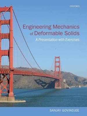 Engineering Mechanics of Deformable Solids - Sanjay Govindjee