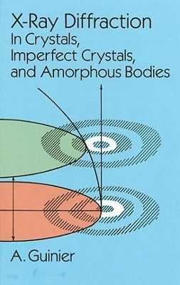 X-Ray Diffraction - A. Guinier