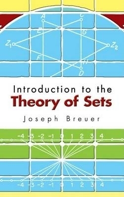 Introduction to the Theory of Sets - Joseph Breuer