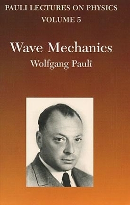 Wave Mechanics - Sidney Armer, Wolfgang Pauli