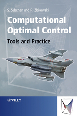 Computational Optimal Control -  Dr Subchan Subchan,  Rafal Zbikowski