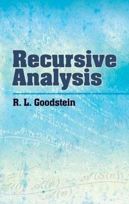 Recursive Analysis - R L Goodstein