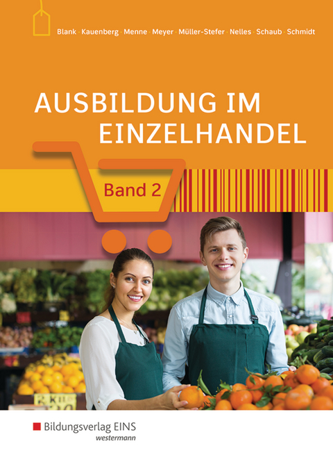 Ausbildung im Einzelhandel - Andreas Blank, Claudia Charfreitag, Jörn Menne, Helge Meyer, Udo Müller-Stefer, Monika Nelles, Ingo Schaub, Christian Schmidt