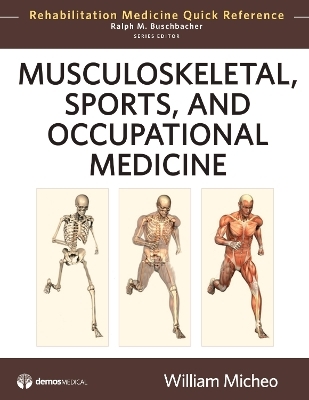 Musculoskeletal, Sports and Occupational Medicine - William Micheo