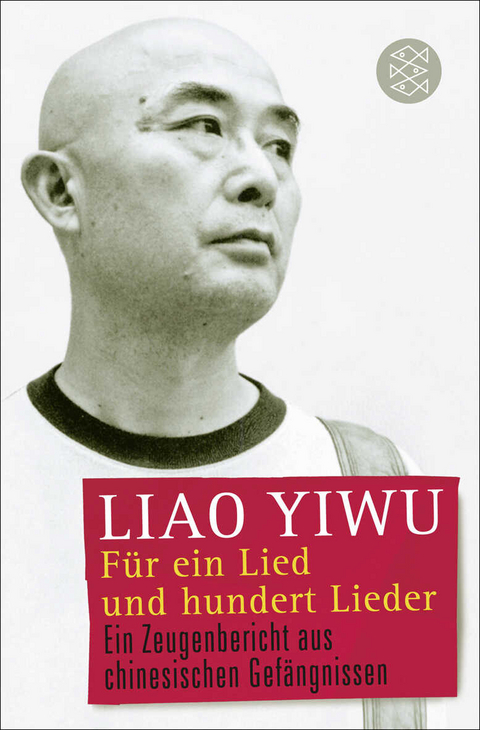 Für ein Lied und hundert Lieder - Liao Liao Yiwu