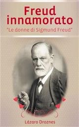 Freud Innamorato - Lázaro Droznes