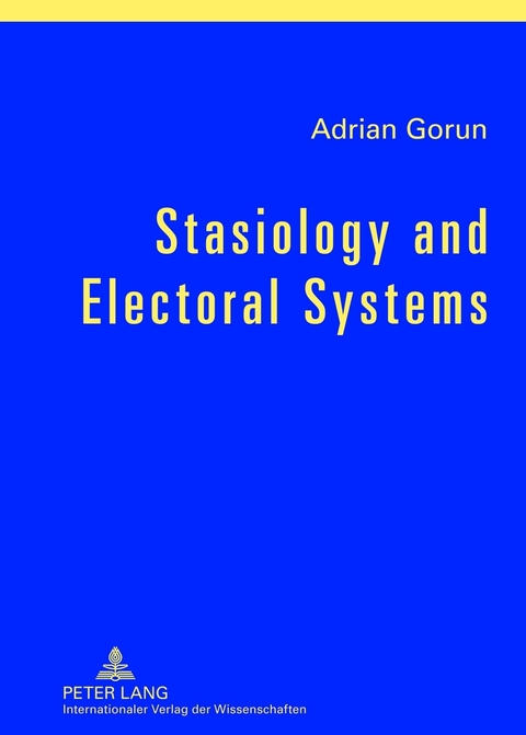 Stasiology and Electoral Systems - Adrian Gorun