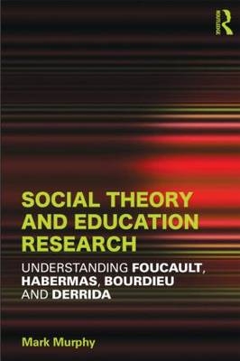 Social Theory and Education Research - 