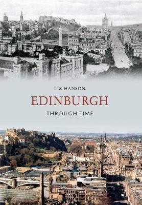 Edinburgh Through Time - Liz Hanson
