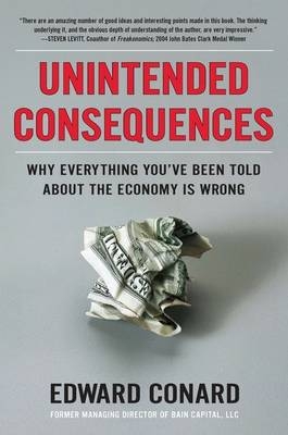 Unintended Consequences - Edward Conard