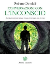 Conversazioni con l'inconscio - Roberto Dondoli