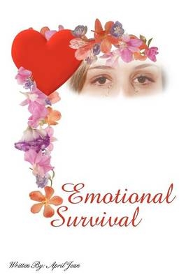 Emotional Survival -  April Jean