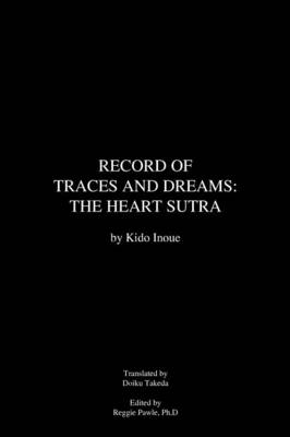 Record of Traces and Dreams - KIDO INOUE