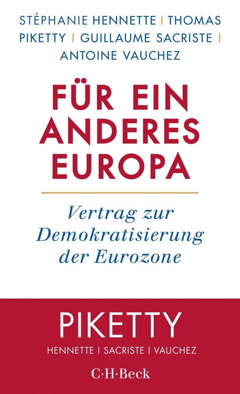 Für ein anderes Europa - Stéphanie Hennette, Thomas Piketty, Guillaume Sacriste, Antoine Vauchez