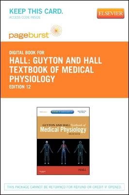 Guyton and Hall Textbook of Medical Physiology - Elsevier eBook on Vitalsource (Retail Access Card) - John E Hall