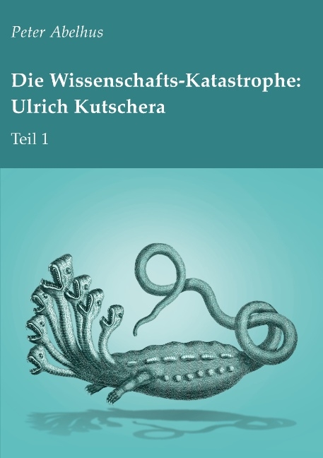 Die Wissenschafts-Katastrophe: Ulrich Kutschera Teil 1 - Peter Abelhus