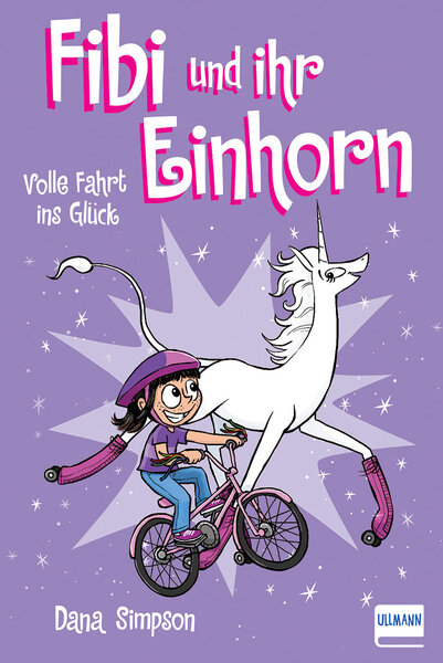 Fibi und ihr Einhorn (Bd. 2) - Volle Fahrt ins Glück (Comics für Kinder) - Dana Simpson