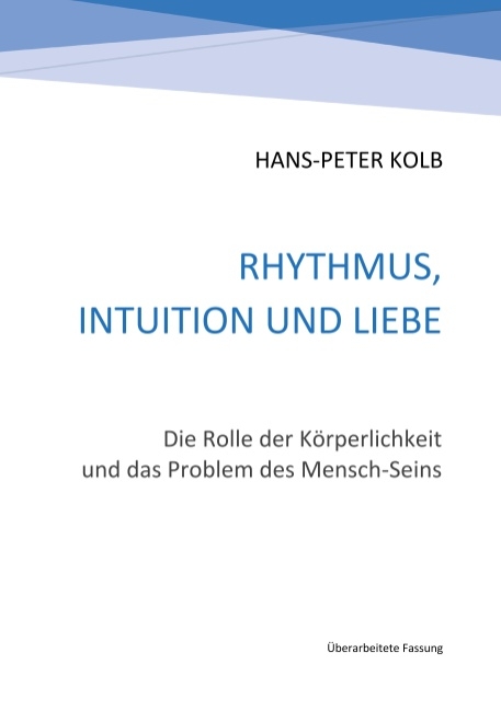 Rhythmus, Intuition und Liebe - Hans-Peter Kolb