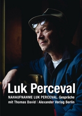 Nahaufnahme Luk Perceval - Thomas David, Luk Perceval