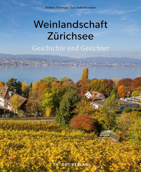 Weinlandschaft Zürichsee - Altwegg Andres