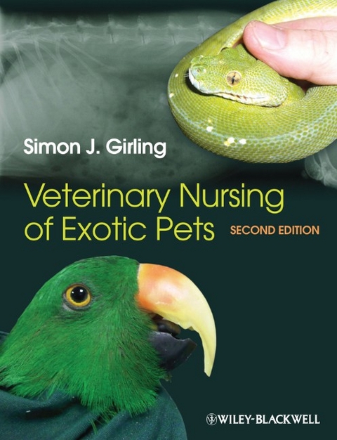 Veterinary Nursing of Exotic Pets - Simon J. Girling