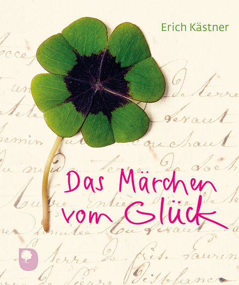 Das Märchen vom Glück - Erich Kästner