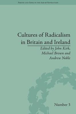 Cultures of Radicalism in Britain and Ireland - John Kirk