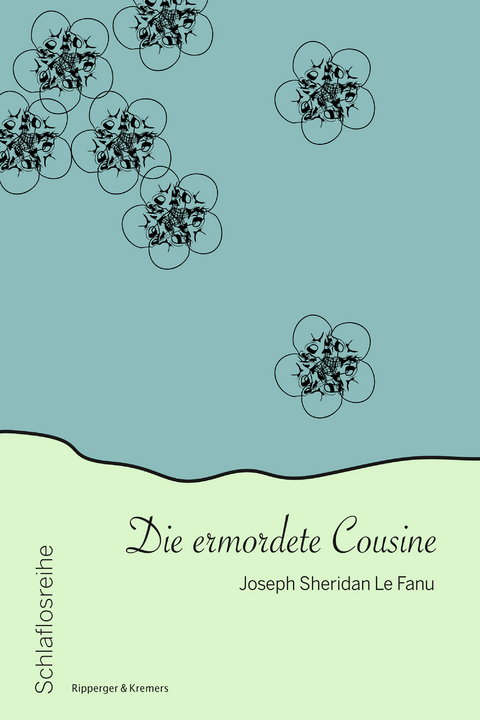 Die ermordete Cousine - Joseph Sheridan Le Fanu