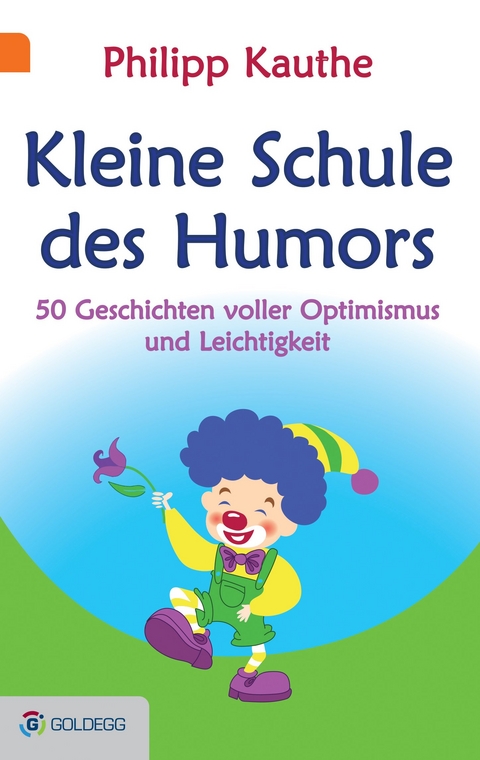Kleine Schule des Humors - Philipp Kauthe