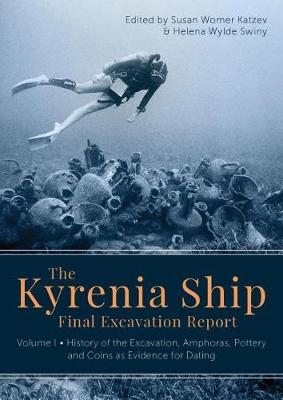 The Kyrenia Ship Final Excavation Report, Volume I - 