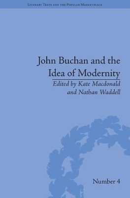 John Buchan and the Idea of Modernity - 