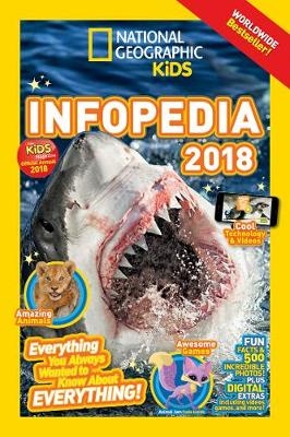 National Geographic Kids Infopedia 2018 -  National Geographic Kids