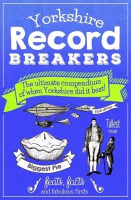 Yorkshire Record Breakers - Adrian Braddy